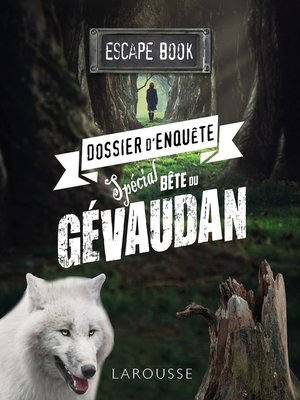 cover image of ESCAPE book--Prêt à vous mesurer à la terrible bête du Gévaudan ?